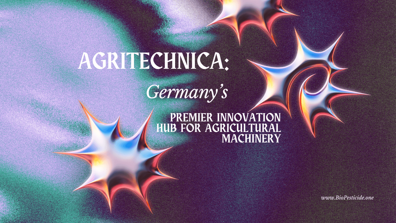 AGRITECHNICA Germany’s Premier Innovation Hub for Agricultural Machinery - Read news